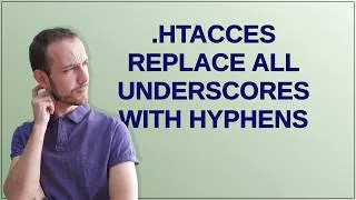 Thumbnail: Joomla: .htacces replace all underscores with hyphens