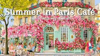 Thumbnail: 𝐒𝐮𝐦𝐦𝐞𝐫 𝐢𝐧 𝐏𝐚𝐫𝐢𝐬 𝐂𝐚𝐟𝐞́ 🌸 Relaxing French Instrumental Music | Soft Jazz Tunes