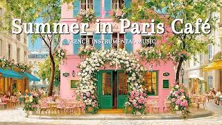 Thumbnail: 𝐒𝐮𝐦𝐦𝐞𝐫 𝐢𝐧 𝐏𝐚𝐫𝐢𝐬 𝐂𝐚𝐟𝐞́ ☀️ French Instrumental Music Playlist | Soft Jazz Tunes
