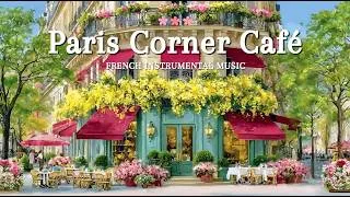 Thumbnail: 𝐏𝐚𝐫𝐢𝐬 𝐂𝐨𝐫𝐧𝐞𝐫 𝐂𝐚𝐟𝐞́ ☕ French Instrumental Music Playlist | Soft Jazz Tunes