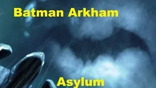 Thumbnail: Batman Arkham Asylum PC Gameplay Opening Sequence