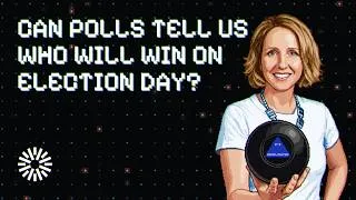 Thumbnail: Can polls tell us who will win on Election Day?