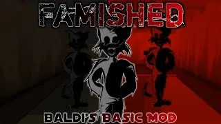 Thumbnail: My favorite horror mode XD - Famished Mode | The Basics Show (Baldi Mod)