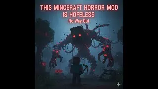 Thumbnail: This Minecraft Horror Mod Broke Me