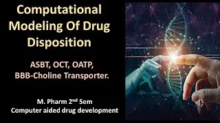 Thumbnail: ASBT, OCT, OATP, BBB-Choline Transporter || Computational Modeling Of Drug Disposition #pharmacy