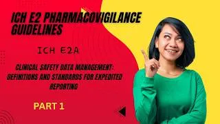 Thumbnail: ICH E2A Guidelines Explained Part 1  | Clinical Safety Data Management | Pharmacovigilance Basics
