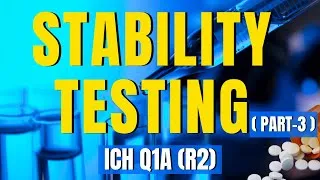 Thumbnail: Stability Testing of New Drug Substances and Products ( Part 3) ICHQ1A(R2)