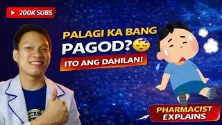 Thumbnail: Top 10 Reasons Bakit Palagi Kang Pagod + Solutions