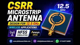 Thumbnail: 12.5 GHz CSRR Microstrip Antenna Design Using ANSYS HFSS