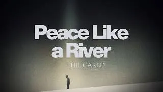 Thumbnail: Peace Like a River (Official Lyric Video) | Midnight Grace | Phil Carlo
