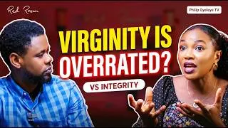 Thumbnail: VIRGINITY IS OVERRATED ? | EP2 | Integrity vs virginity || Red Room Podcast || Philip oyeleye