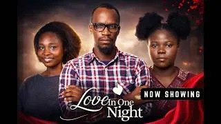 Thumbnail: LOVE IN ONE NIGHT ||  SHORT FILM || Produced by Philip Oyeleye || MOUNT ZION 