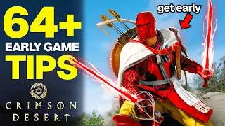 Thumbnail: 64 EARLY Game Tips You Must Know (Crimson Desert)