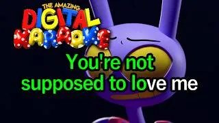 Thumbnail: Not Supposed To Love Me (Karaoke) - The Amazing Digital Circus / CG5