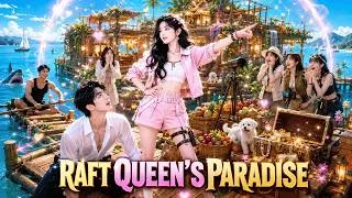 Thumbnail: 🔥From Tiny Raft Survivor to Sea Empire Queen—She Made Everyone Kneel!