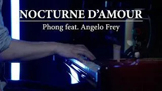 Thumbnail: Nocturne d'amour - Phong feat. Angelo Frey