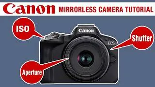 Thumbnail: CANON TIPS - How to adjust APERTURE, SHUTTER & ISO on your Canon Mirrorless Camera.