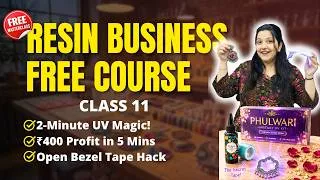 Thumbnail: Class 11: FREE Resin Art Business Course | UV Resin Jewelry Business From Home in 5 Mins (2026)
