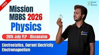Thumbnail: Mission MBBS 2026 | Physics | 26th July FLP - Discussion