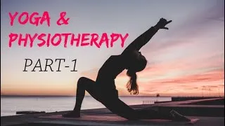 Thumbnail: What Is Physiotherapy? Yoga & Physiotherapy