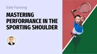 Thumbnail: Mastering Performance in the Sporting Shoulder - Online Course