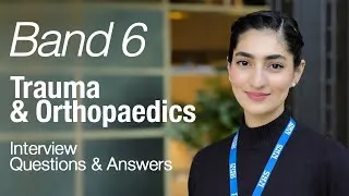 Thumbnail: Band 6 Trauma & Orthropaedics Interview Q&A
