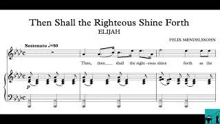 Thumbnail: Then Shall the Righteous Shine Forth from Elijah, by Felix Mendelssohn, Piano Accompaniment.
