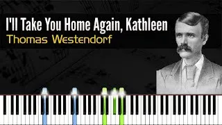 Thumbnail: I'll Take You Home Again, Kathleen - Thomas Westendorf | Piano Tutorial | Synthesia | How to play