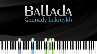 Thumbnail: Ballada - Gennady Lukinykh | Piano Tutorial | Synthesia | How to play