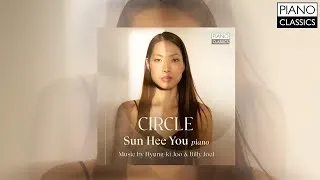 Thumbnail: Circle | Sun Hee You (Music by Hyung-ki Joo & Billy Joel) Coming Soon...