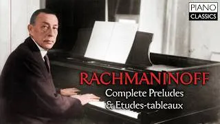 Thumbnail: Rachmaninoff: Complete Preludes & Etudes-Tableaux
