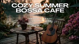 Thumbnail: Cozy Summer Bossa Cafe | Smoooth Bossa Nova Jazz 2026 & Warm Sunny Morning Coffee For Peaceful