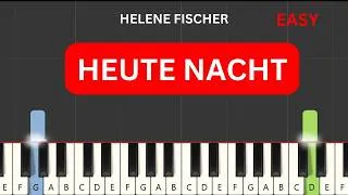 Thumbnail: Helene Fischer - Heute Nacht (Easy Piano Tutorial) (+ Noten)