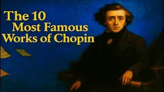 Thumbnail: CHOPIN Masterpieces The 10 Most Beautiful – Relaxing Classical Piano Music 432 Hz  for Study & Focus