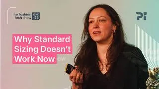 Thumbnail: Standard Sizing vs Real Bodies: What Technology Can Fix | The Fashion Tech Show Europe 2026