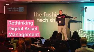 Thumbnail: How AI Is Reinventing Digital Asset Management | The Fashion Tech Show Europe 2026