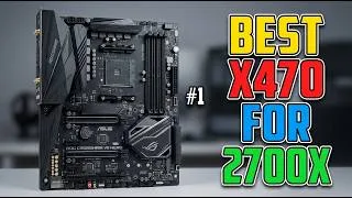 Thumbnail: TOP 5 Best X470 Motherboard For 2700X