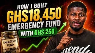 Thumbnail: How I Build My Emergency Fund with GHS 250/Month