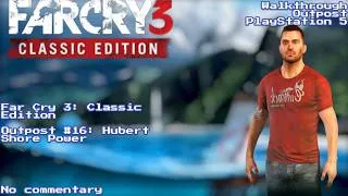 Thumbnail: Far Cry 3 - Outpost: Hubert Shore Power (No Commentary)