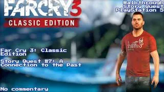 Thumbnail: Far Cry 3 - Story Quest: A Connection to the Past (No Commentary)