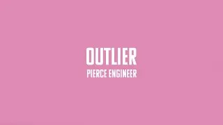 Thumbnail: OUTLIER - Pierce Engineer