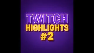 Thumbnail: Twitch Highlights #2