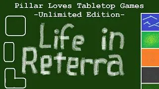 Thumbnail: [Pillar Loves Tabletop Games] Life in Reterra