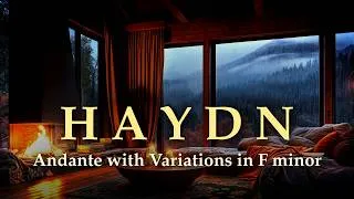 Thumbnail: Haydn's Saddest Piece — Variations in F minor | Cozy Fireplace | Solo Piano