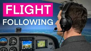 Thumbnail: Flight Following Made Easy (What to Say to ATC)