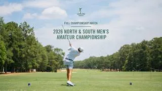 Thumbnail: 2026 North & South Men's Amateur I Every Shot from the Championship Match