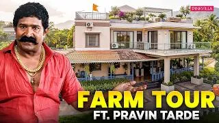 Thumbnail: Pravin Tarde’s Farmhouse Tour | Inside His Beautiful Farm, Village Life & More | PINKVILLA
