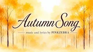 Thumbnail: Autumn Choir Song | "Autumn Song" by Pinkzebra - SATB