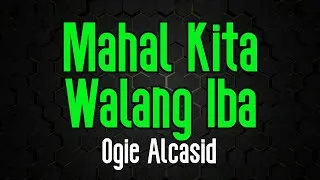Thumbnail: Mahal Kita Walang Iba - Ogie Alcasid  | Original Karaoke Sound