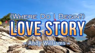 Thumbnail: (WHERE DO I BEGIN) LOVE STORY - (Karaoke Version) - Andy Williams